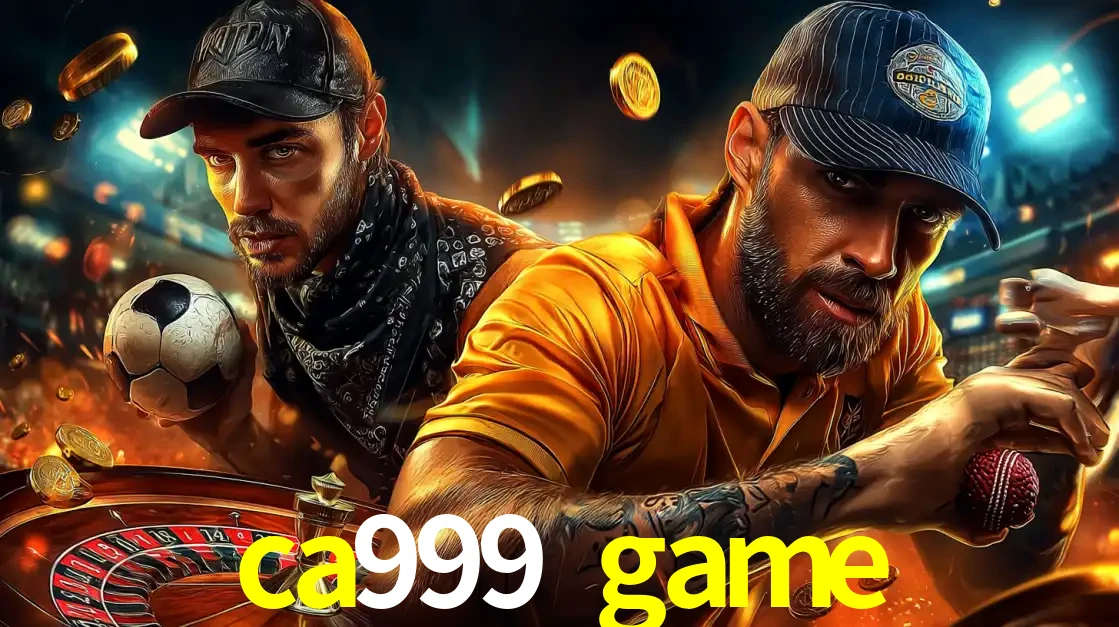 Montagem de apostas esportivas e cassino no ca999 game, com um homem segurando uma bola de futebol e outro uma de beisebol sobre uma roleta e moedas voadoras.